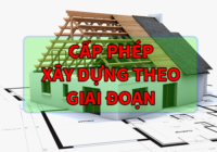 Cấp phép xây dựng theo giai đoạn là gì?