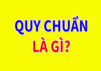 Quy chuẩn kỹ thuật là gì